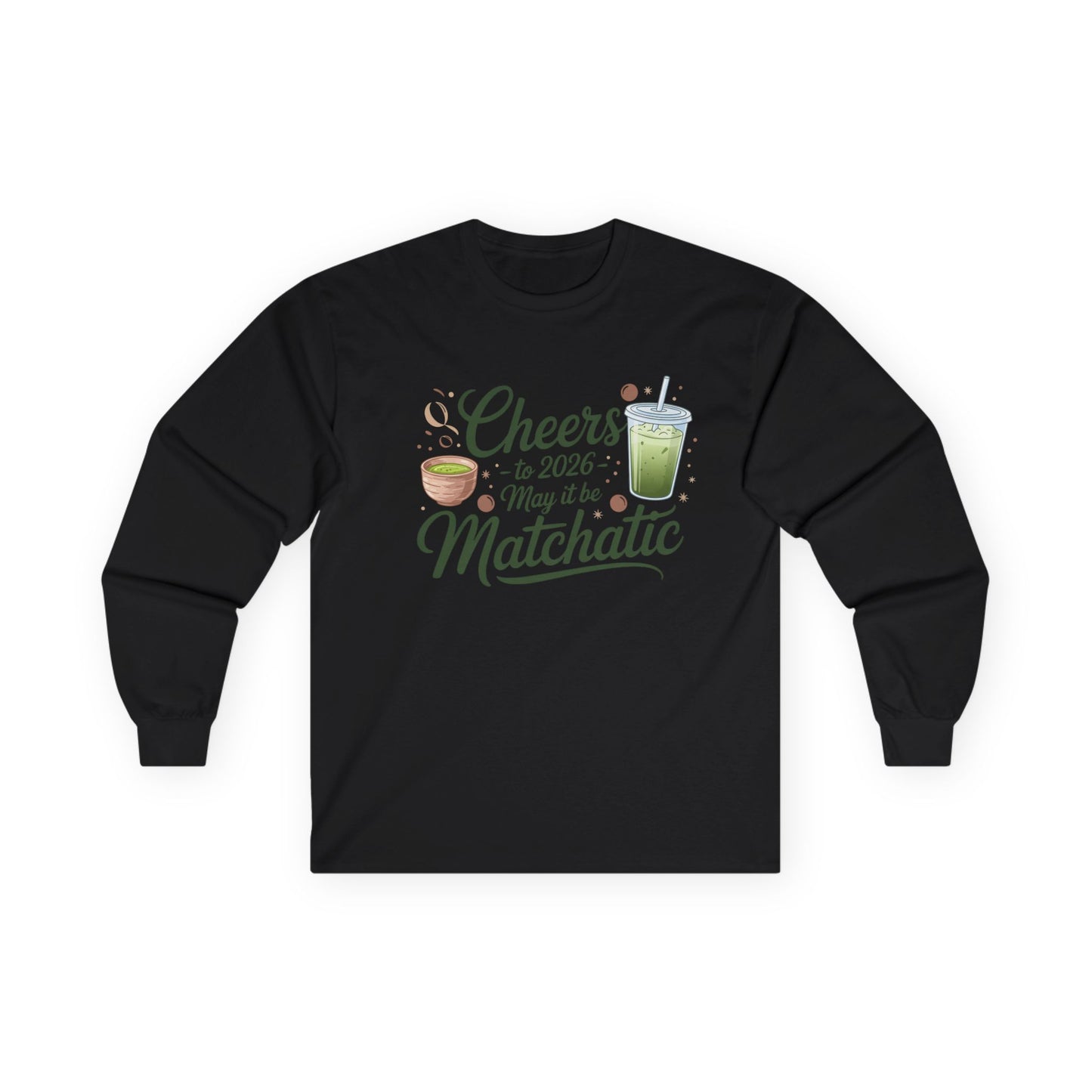 Long Sleeve Matcha Cheers for 2026 Tee