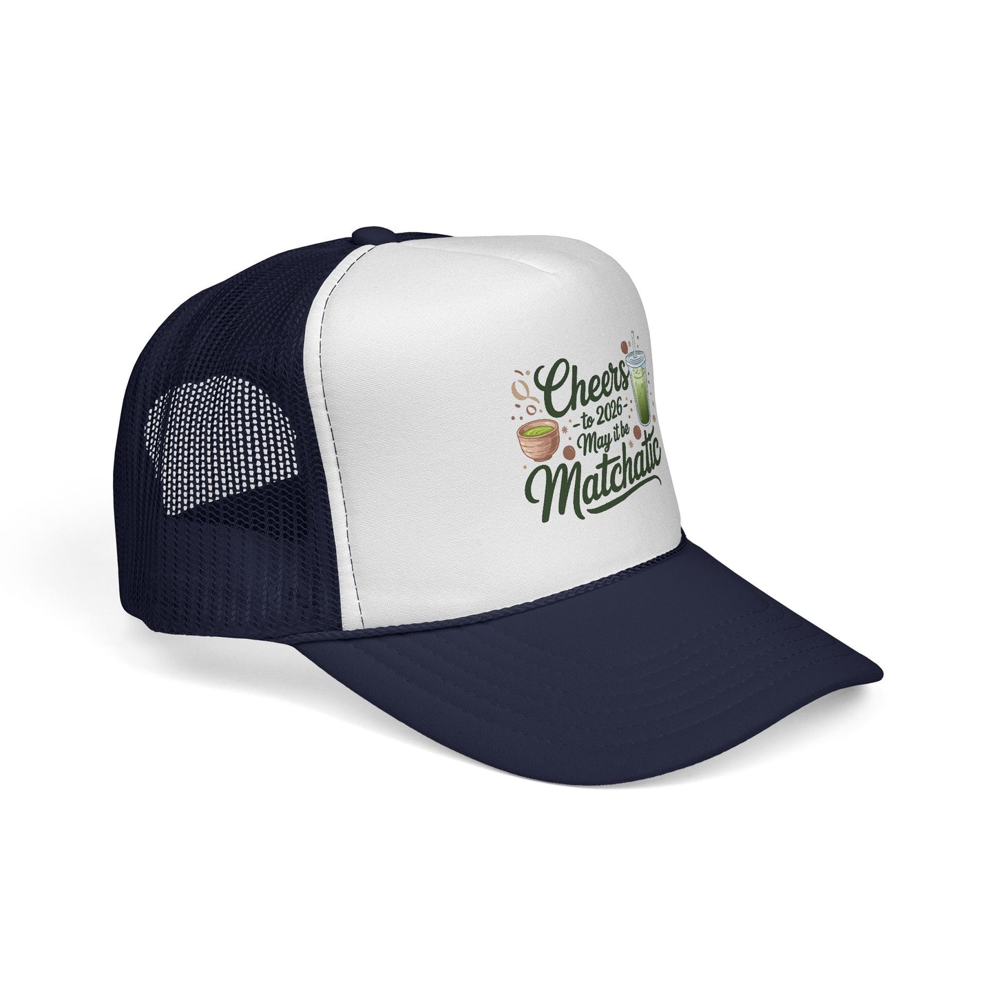 Matcha Lover Trucker Cap - Cheers for 2026 - May it be Matchatic