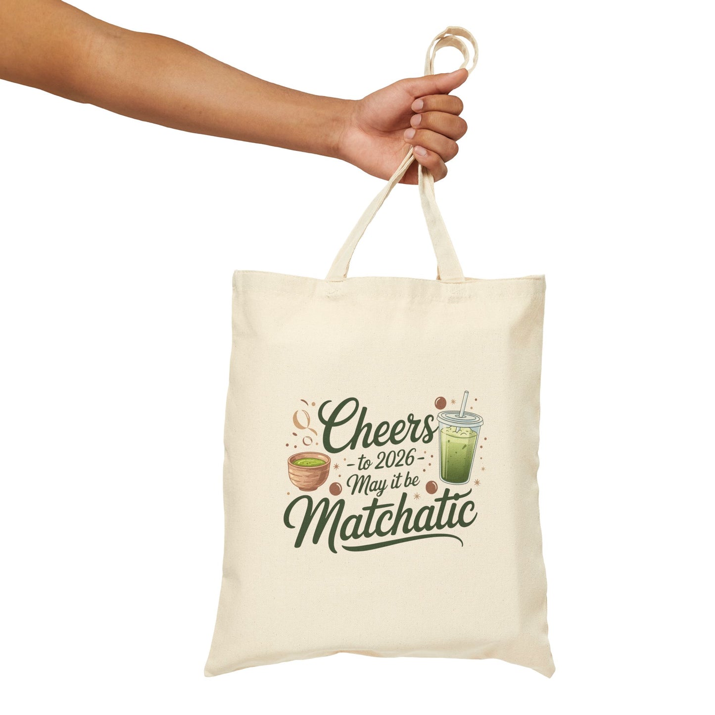 Matcha Vibes Cotton Canvas Tote Bag - Cheers to 2026!