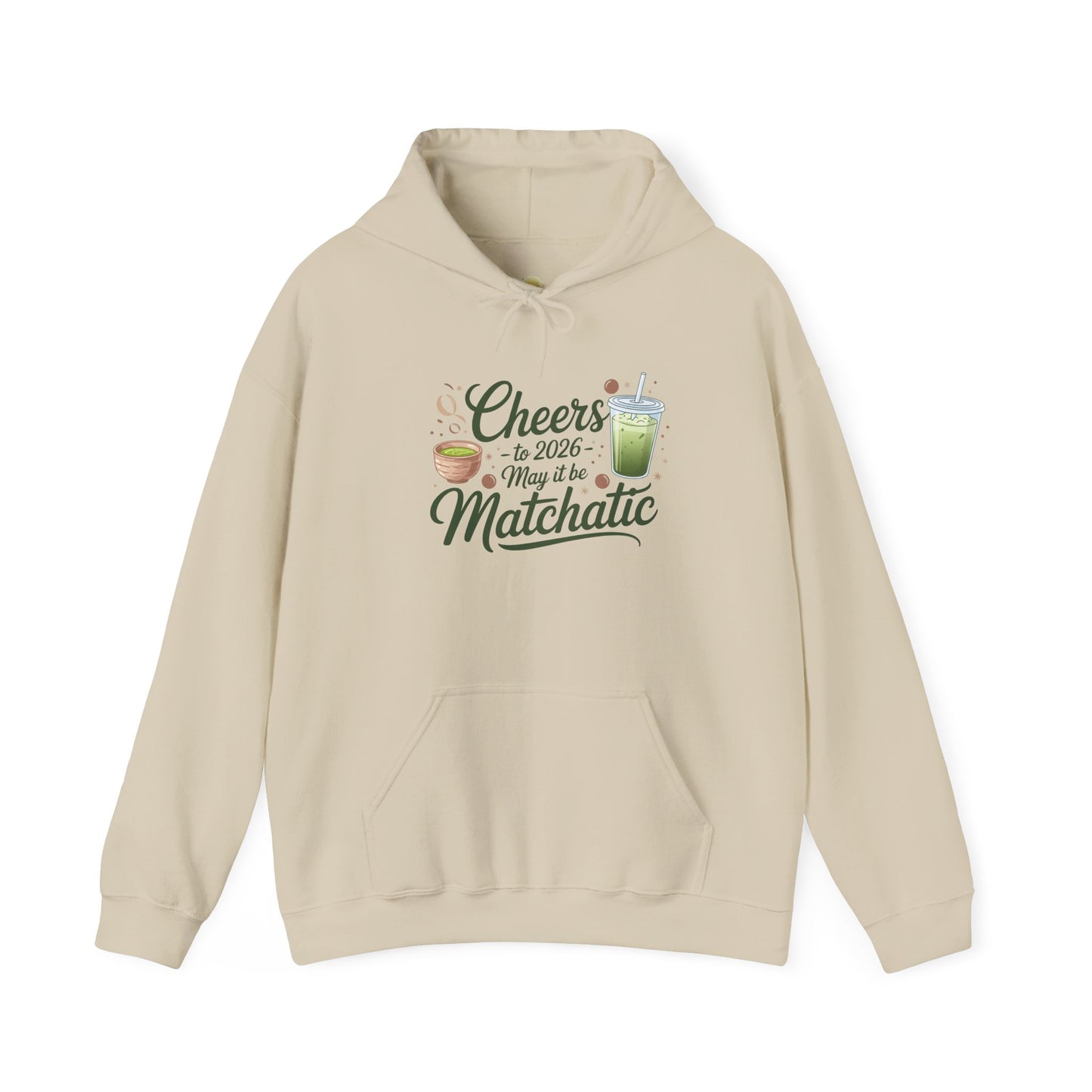 Hooded Sweatshirt Cheers for 2026 Matchatic Funny New Year Gift