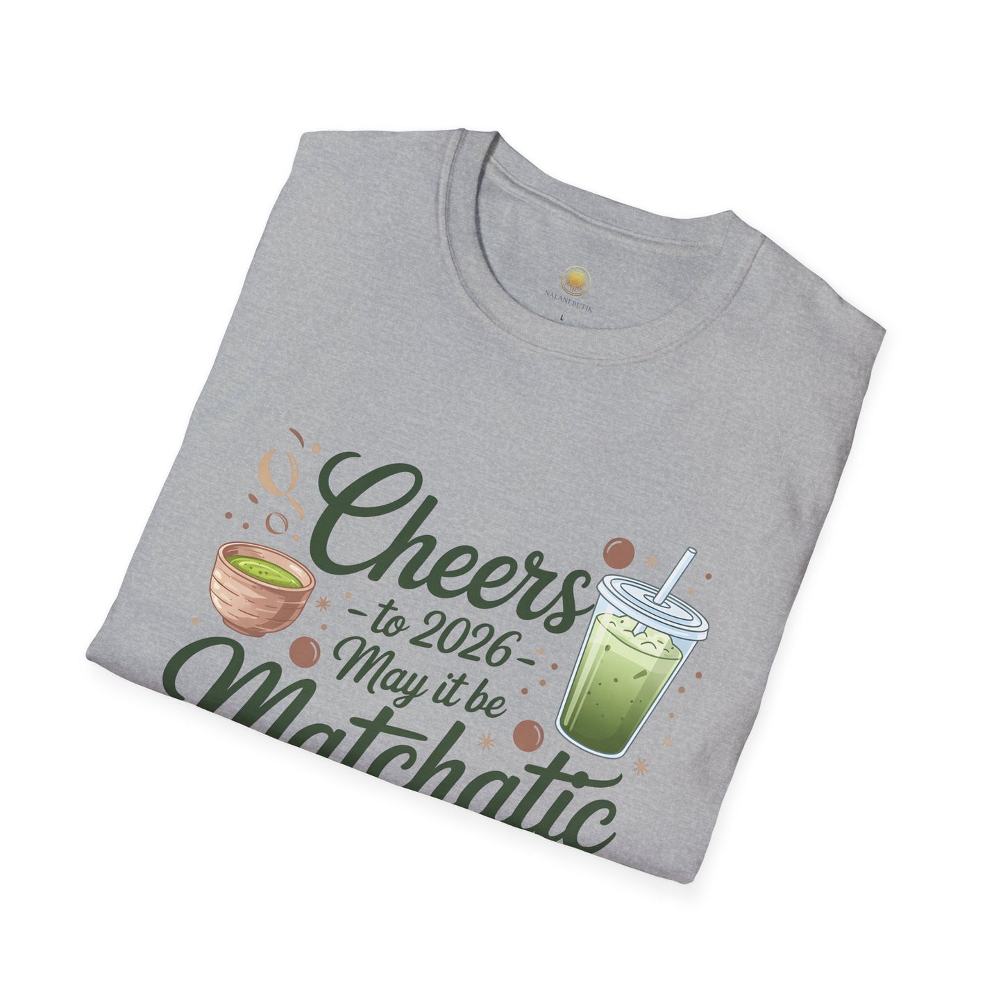 Cheers to 2026 Matcha T-Shirt