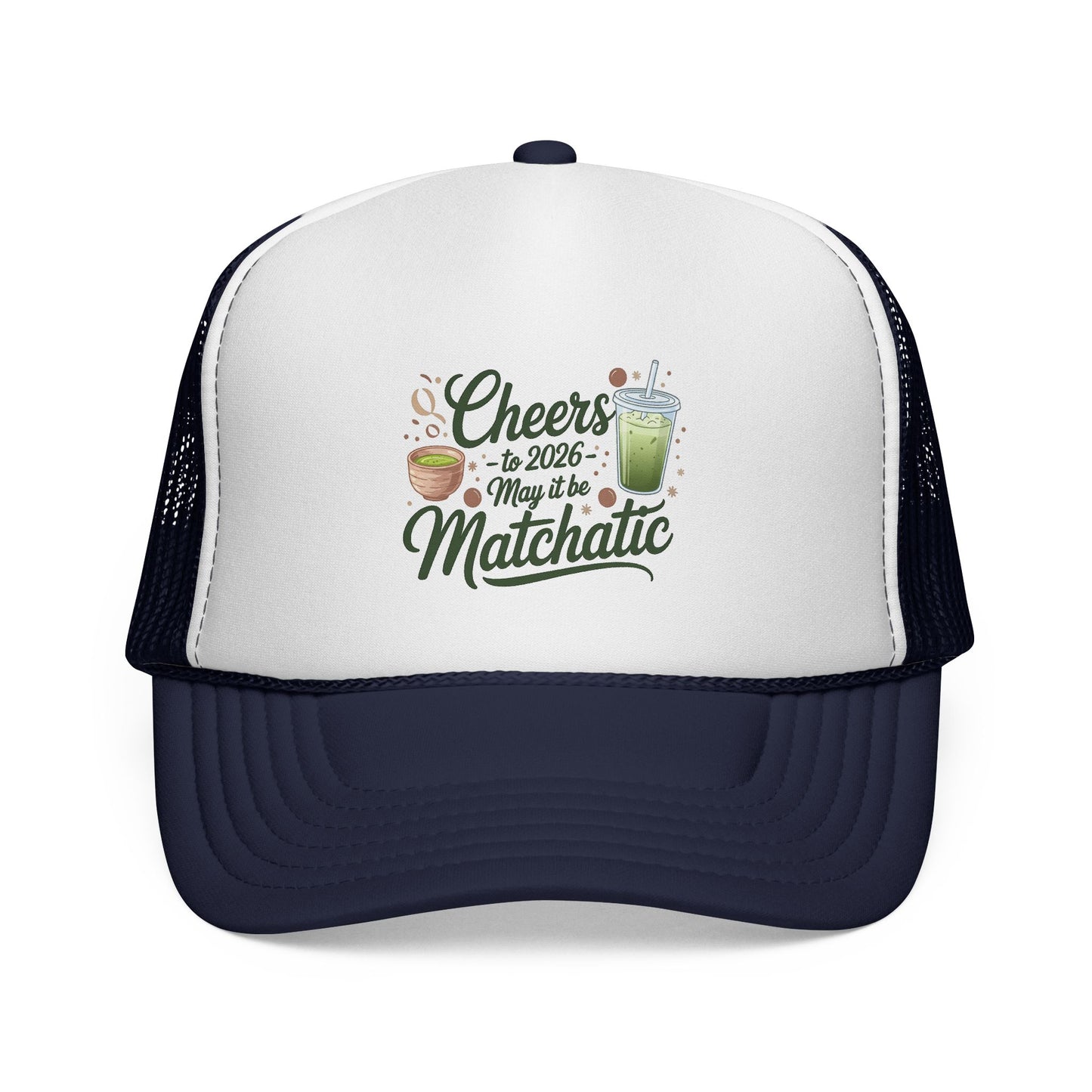 Matcha Lover Trucker Cap - Cheers for 2026 - May it be Matchatic