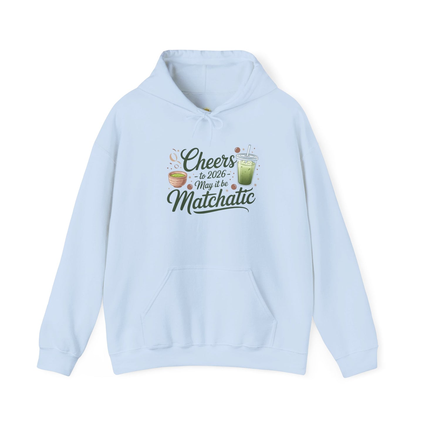 Hooded Sweatshirt Cheers for 2026 Matchatic Funny New Year Gift