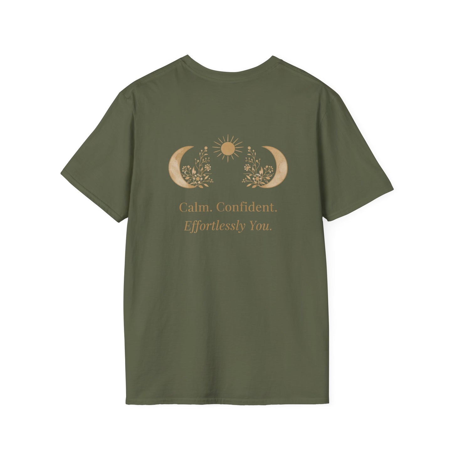 Calm Confident Effortlessly You T-Shirt