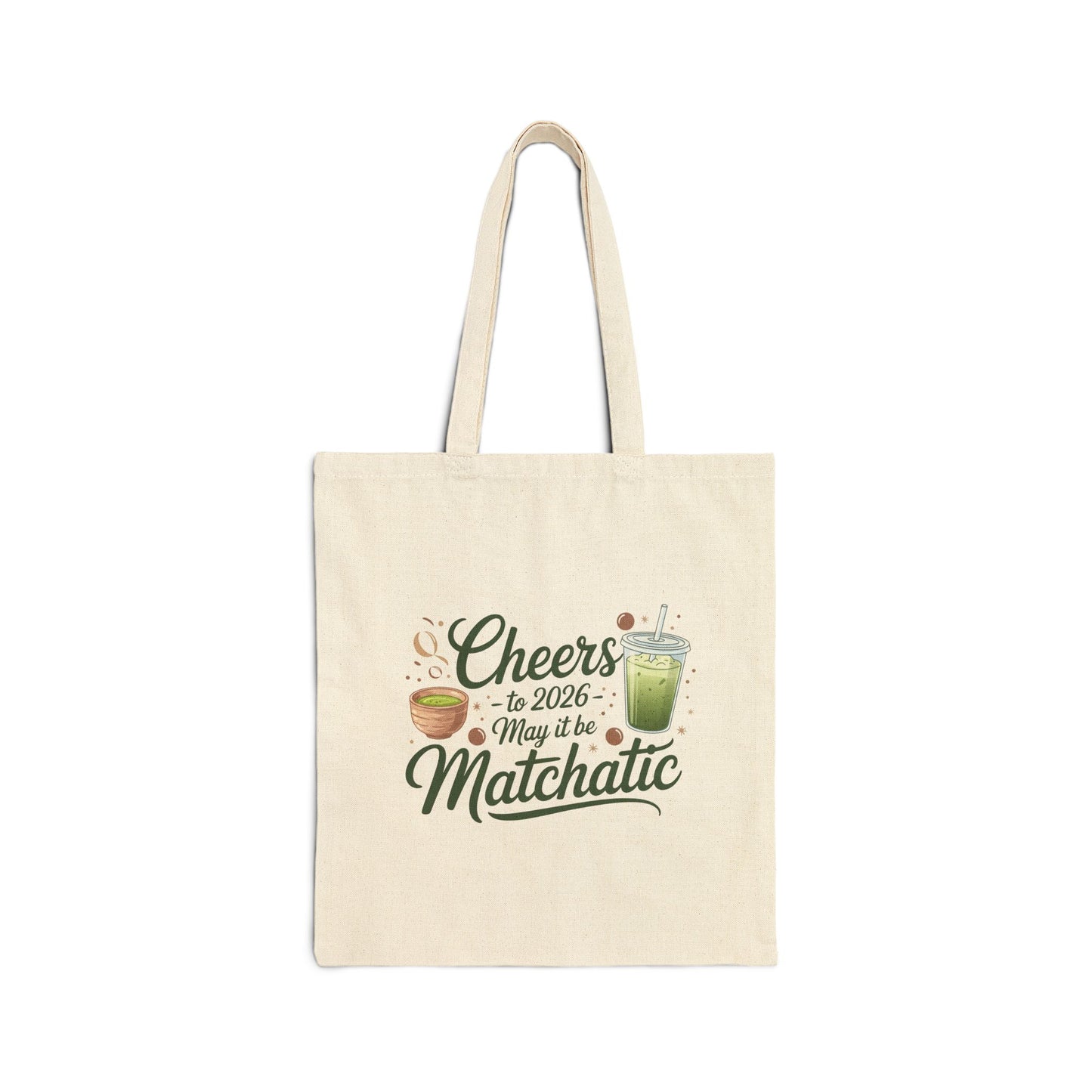 Matcha Vibes Cotton Canvas Tote Bag - Cheers to 2026!