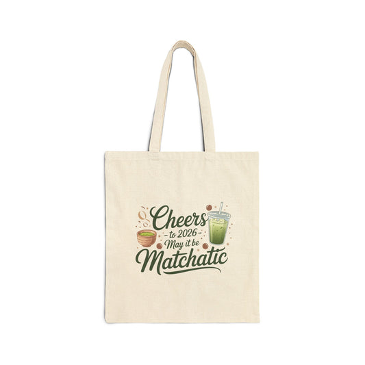 Matcha Vibes Cotton Canvas Tote Bag - Cheers to 2026!