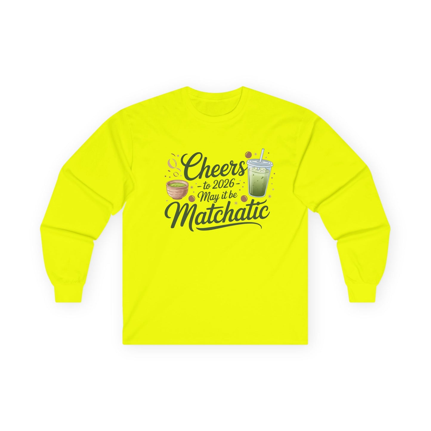 Long Sleeve Matcha Cheers for 2026 Tee