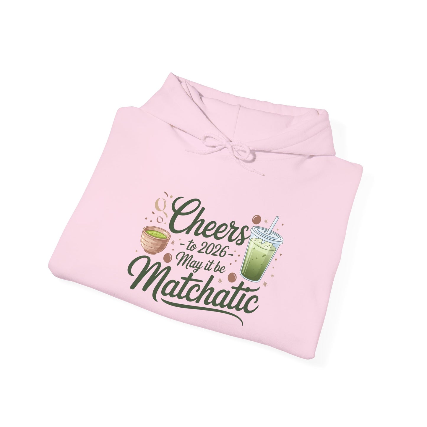 Hooded Sweatshirt Cheers for 2026 Matchatic Funny New Year Gift